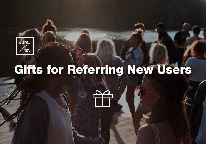 Gifts for Referring New Users