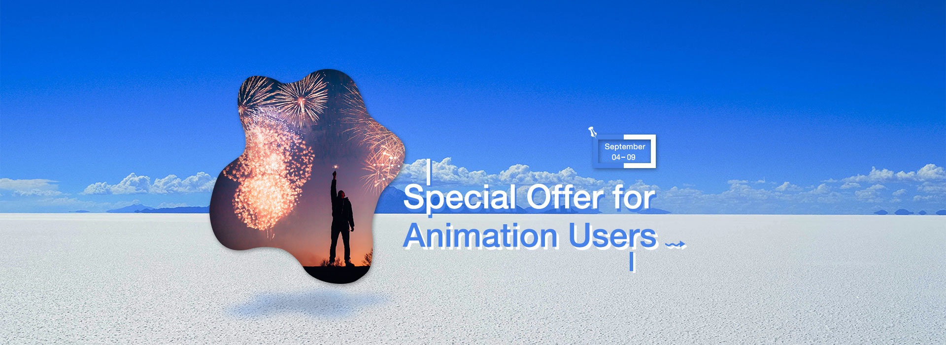 Special Offer for Animation Users Special Offer for Animation Users